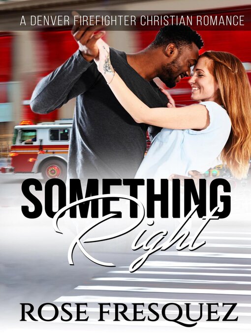 Title details for Something Right by Rose Fresquez - Available
